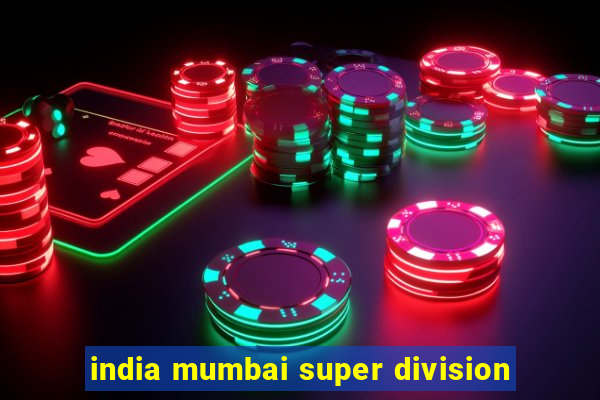 india mumbai super division